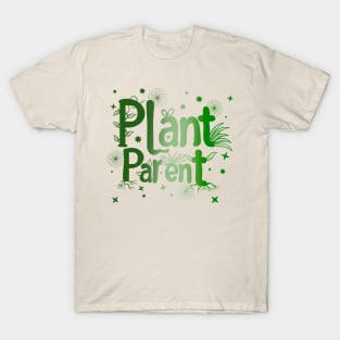 Plant Parent - Plant Lovers T-Shirt